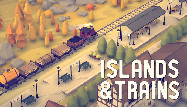 Islands & Trains