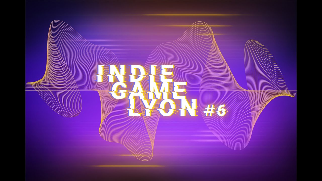 Indie Game Lyon #6